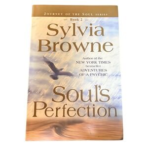 Sylvia Browne Soul's Perfection Journey of the Soul Series Book 2